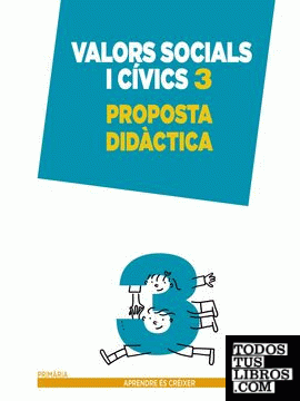 Valors sociales i cívics 3. Proposta didàctica.