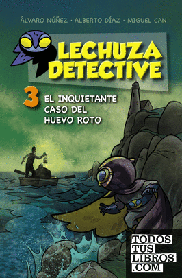Lechuza Detective 3: El inquietante caso del huevo roto