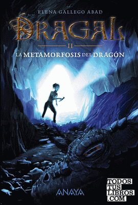 Dragal II: La metamorfosis del dragón