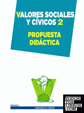 Valores Sociales y Cívicos 2. Propuesta didáctica.