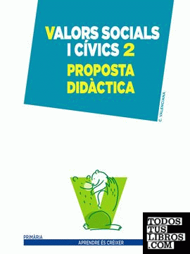 Valors socials i cívics 2. Proposta didàctica.