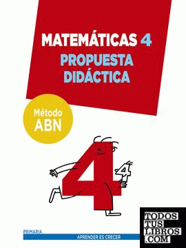 Matemáticas 4. Método ABN. Propuesta didáctica.