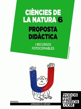 Ciències de la Natura 6. Proposta didàctica.
