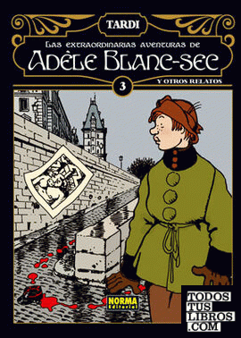Las extraordinarias aventuras de Adèle Blanc-Sec 3