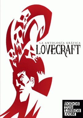 Lovecraft, La antología gráfica