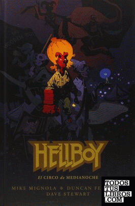 Hellboy 18: El circo de medianoche