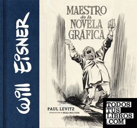 Will Eisner: Maestro de la novela gráfica