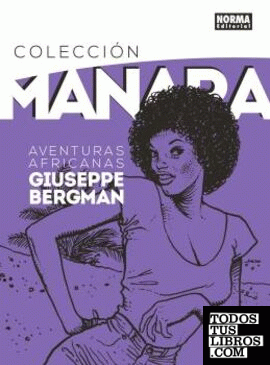 Colección Manara 5. Giuseppe Bergman: aventuras africanas