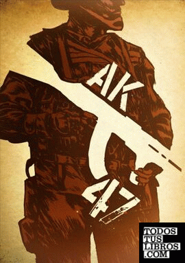 AK-47. La historia de mijail Kalashnikov
