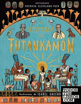La historia de Tutankamón