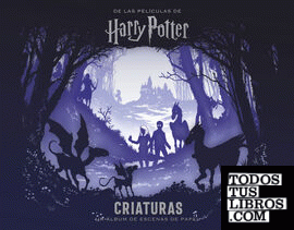 Harry Potter: criaturas. Un álbum de escenas de papel