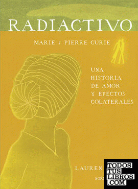 Radiactivo, una historia de amor y efectos colaterales