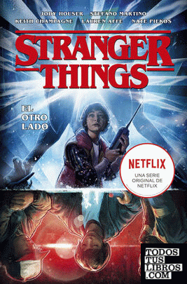 Stranger Things 1. El otro lado