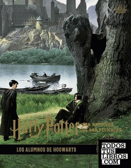 Harry Potter: los archivos de las películas 4. Los alumnos de Hogwarts