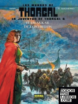 Los mundos de Thorgal. La juventud de Thorgal 6. El drakar de los hielos