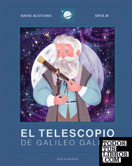 El Telescopio de Galileo Galilei