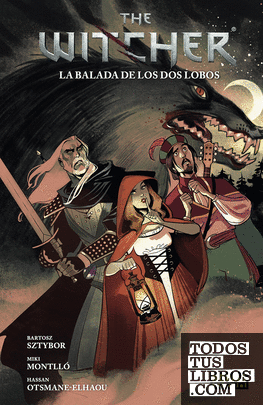 THE WITCHER 07. LA BALADA DE LOS DOS LOBOS