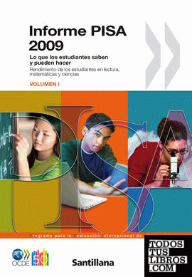 INFORME PISA 2009 VOLUMEN I OCDE SANTILLANA-AMERICA