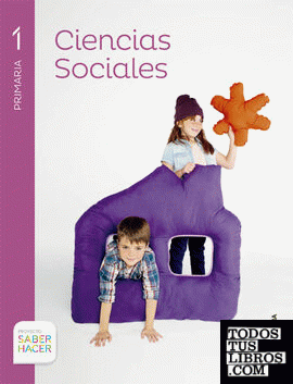CIENCIAS SOCIALES 1 PRIMARIA SABER HACER