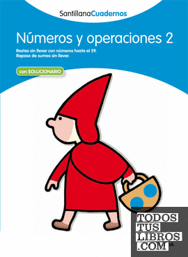 NUMEROS Y OPERACIONES 2 SANTILLANA CUADERNOS