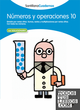 NUMEROS Y OPERACIONES 10 SANTILLANA CUADERNOS