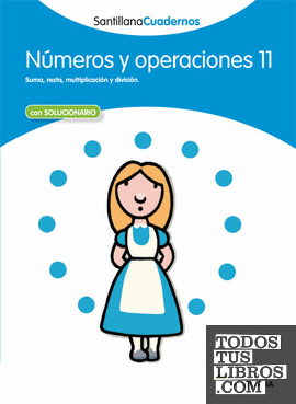 NUMEROS Y OPERACIONES 11 SANTILLANA CUADERNOS