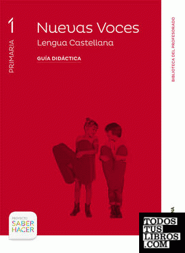 GUIA LENGUA NUEVAS VOCES + CD 1 PRIMARIA SABER HACER GUIA LENGUA NUEVAS VOCES + CD 1 PRIMARIA SABER HACER