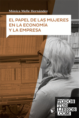 El papel de las mujeres en la economía y la empresa
