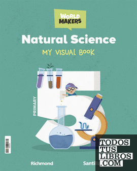 NATURAL SCIENCE 5 PRIMARY STUDENT'S BOOK WORLD MAKERS
