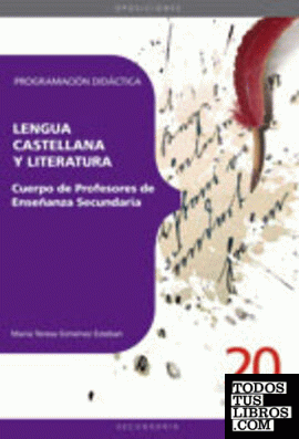 Cuerpo de Profesores, enseñanza secundaria, lengua castellana y literatura. Programación didáctica