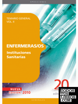 Enfermeras/os Instituciones Sanitarias. Temario General Vol. II.