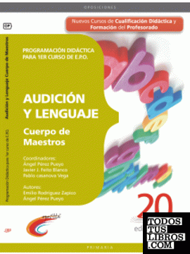 Cuerpo de Maestros. Audición y Lenguaje. Programación Didáctica para 1er curso de E.P.O.