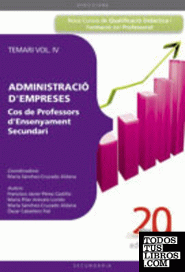 COS DE PROFESSORS D'ENSENYAMENT SECUNDARI. ADMINISTRACIÓ D'EMPRESES (ADE). TEMARI  VOL. IV.