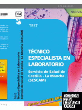 Técnico Especialista en Laboratorio Servicio de Salud de Castilla-La Mancha (SESCAM). Test