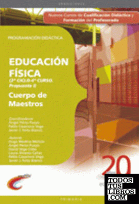 CUERPO DE MAESTROS. EDUCACIÓN FÍSICA (2º CICLO-4º CURSO. PROPUESTA I). PROGRAMACIÓN DIDÁCTICA