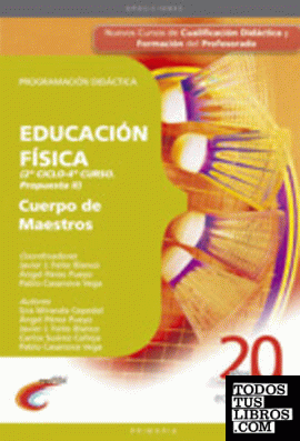 CUERPO DE MAESTROS. EDUCACIÓN FÍSICA (2º CICLO-4º CURSO. PROPUESTA II). PROGRAMACIÓN DIDÁCTICA