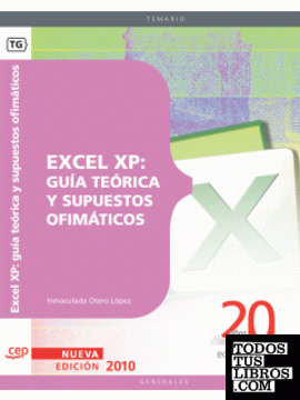 Excel XP: guía teórica y supuestos ofimáticos