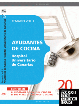 Ayudantes de Cocina Hospital Universitario de Canarias. Temario Vol. I.