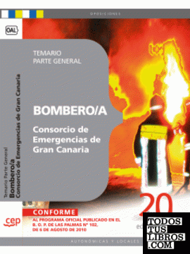 Bombero/a del Consorcio de Emergencias de Gran Canaria. Temario Parte General