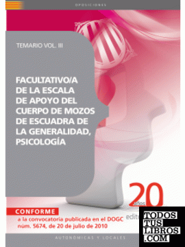 Facultativo/a de la Escala de Apoyo del Cuerpo de Mozos de Escuadra de la Generalidad, Psicología. Temario Vol. III.