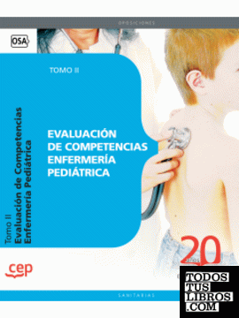Evaluación de Competencias Enfermería Pediátrica. Tomo II