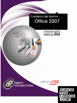 Cuaderno del Alumno Office 2007. Formación para el Empleo