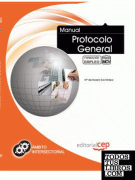 Manual de Protocolo General. Formación para el Empleo