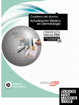 Cuaderno del Alumno Actualización Médica en Dermatología. Formación para el Empleo