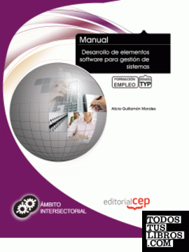 Manual Desarrollo de elementos software para gestión de sistemas. Formación para el Empleo