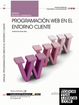 Manual Programación web en el entorno cliente. Cualificaciones Profesionales