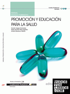 Manual Promoción y educación para la salud. Cualificaciones Profesionales