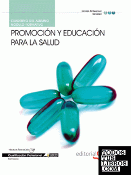 Cuaderno del Alumno Promoción y educación para la salud. Cualificaciones Profesionales