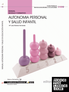 Manual Autonomía personal y salud Infantil. Cualificaciones Profesionales