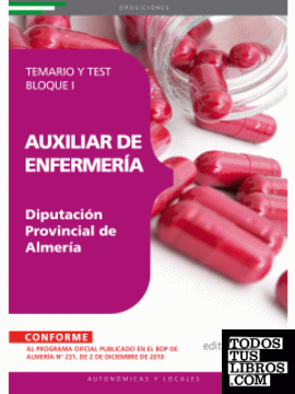 Auxiliar de Enfermería Diputación Provincial de Almería. Temario y Test Bloque I
